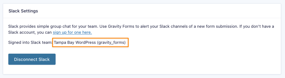 Settings Screen showing connected Slack Organization in Gravity Forms Slack Add-On