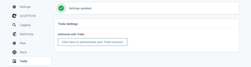 After de-authorizing Trello, the Settings Updated notice is displayed along with a button change to Authorize with Trello.