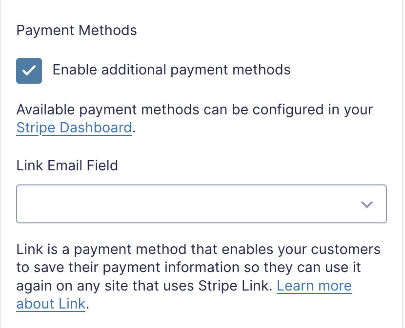 Enabling additional payment options under Payment Methods in the Stripe Field.