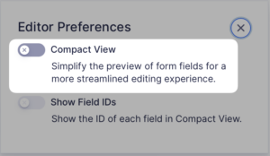 screenshot of the Gravity Forms editor preferences modal with Compact View enabled