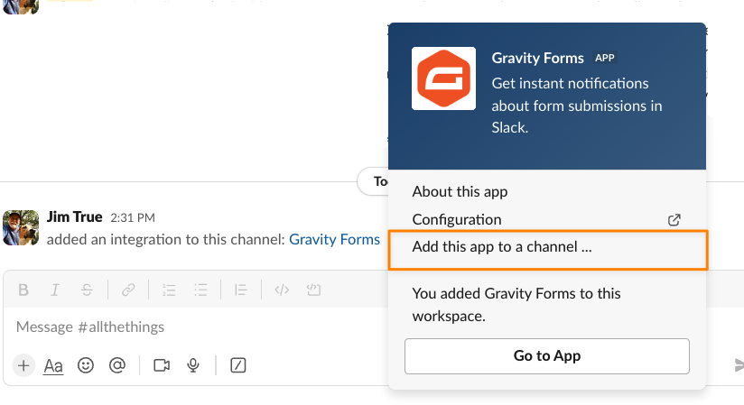 Dialogue within Slack to Add this app to a channel used to add the Gravity Forms Slack Add-On to Private Groups or Channels.