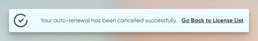 Message displayed after successful canceling of auto-renew. 