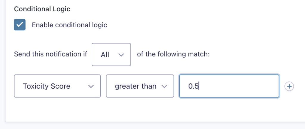 Image displaying the Conditional Logic rule configured for the Toxicity Score Threshold.