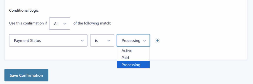 Image showing Conditional Logic based con Payment Status for Confirmations
